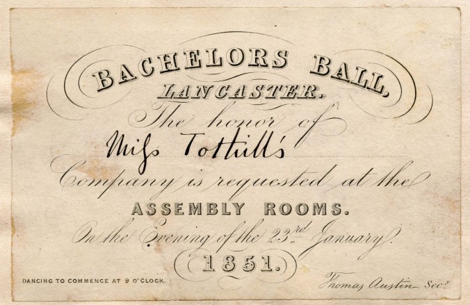 Invitation to a Bachelor's Ball held at the Assembly Rooms, Lancaster in 1851. Addressed to Miss Tothill.